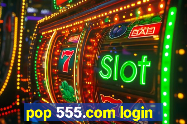 pop 555.com login